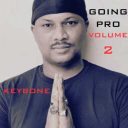 Keybone Drops Highly Anticipated Album “Going Pro, Volume 2”