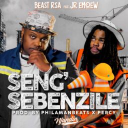 Beast RSA is back with more music titled “Seng’Sebenzile” featuring JR Emoew